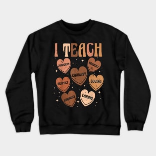 Retro I Teacher Confident Equality Respect Black History Month Crewneck Sweatshirt